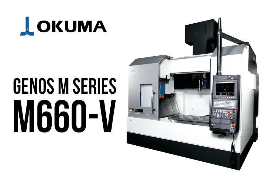 OKUMA GENOS M660V 立形マシニングセンタ。黒と白の本体が清潔な工場スタジオに設置されている。左上と機械本体にOKUMAロゴ、機械にGENOS M660Vの文字。全体はプロフェッショナルでハイテクな雰囲気。