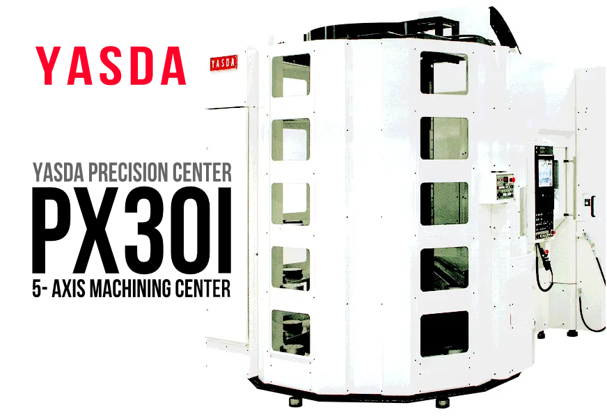 YASDA PX30i 5軸マシニングセンタが白と青の本体で、清潔な工場スタジオに設置されている。左上と機械本体にYASDAロゴ、機械にPX30iの文字。全体は精密さと先進性を感じさせる静かな雰囲気。