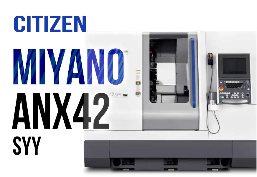 シチズンマシナリー ミヤノ ANX-42SYY 新世代CNC自動旋盤。黒と白の本体が清潔な工場スタジオに設置されている。左上と機械本体にCITIZENロゴ、機械にANX-42SYYの文字。全体はプロフェッショナルでハイテクな雰囲気。